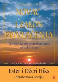 Novac i zakon privlačenja, Džeri Hiks, Ester Hiks, Leo Commerce Novac i zakon privlačenja, Džeri Hiks, Ester Hiks, Leo Commerce
