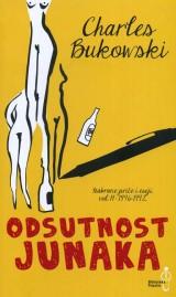 Odsutnost junaka, Čarls Bukovski, Buybook Odsutnost junaka, Čarls Bukovski, Buybook