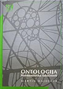Ontologija hermeneutika faktičnosti, Martin Hajdeger, Akademska knjiga Ontologija hermeneutika faktičnosti, Martin Hajdeger, Akademska knjiga