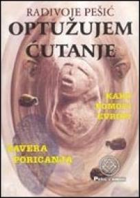 Optužujem ćutanje, Radivoje Pešić, Pešić i sinovi Optužujem ćutanje, Radivoje Pešić, Pešić i sinovi