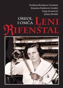 Oreol i omča Leni Rifenštal, Svetlana Bezdanov-Gostimir, Admiral Books Oreol i omča Leni Rifenštal, Svetlana Bezdanov-Gostimir, Admiral Books