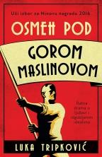 Osmeh pod gorom maslinovom, Luka Tripković, Laguna Osmeh pod gorom maslinovom, Luka Tripković, Laguna