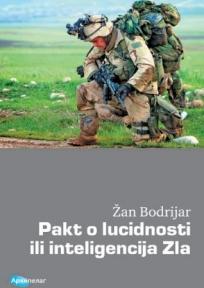 Pakt o lucidnosti ili inteligencija Zla, Žan Bodrijar, Arhipelag Pakt o lucidnosti ili inteligencija Zla, Žan Bodrijar, Arhipelag
