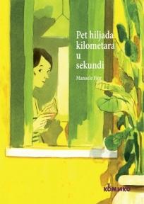 Pet hiljada kilometara u sekundi, Manuele Fior, Komiko Pet hiljada kilometara u sekundi, Manuele Fior, Komiko