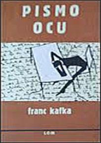 Pismo ocu, Franc Kafka, Lom Pismo ocu, Franc Kafka, Lom