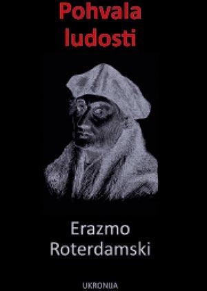 Pohvala ludosti, Erazmo Roterdamski, Ukronija