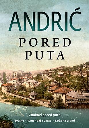Pored puta, Ivo Andrić, Laguna Pored puta, Ivo Andrić, Laguna