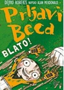 Prljavi Beca – Blato, Alen Mekdonald, Mladinska knjiga Prljavi Beca – Blato, Alen Mekdonald, Mladinska knjiga