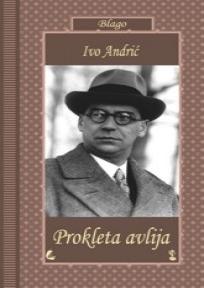 Prokleta avlija, Ivo Andrić, Mono i manjana Prokleta avlija, Ivo Andrić, Mono i manjana