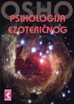 PSIHOLOGIJA EZOTERIČNOG, Ošo, Esotheria PSIHOLOGIJA EZOTERIČNOG, Ošo, Esotheria