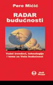 Radar budućnosti, Mr Pero Mičić, Mali Nemo Radar budućnosti, Mr Pero Mičić, Mali Nemo