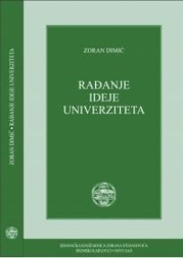 Rađanje ideje univerziteta, Zoran Dimić, Nomos Rađanje ideje univerziteta, Zoran Dimić, Nomos