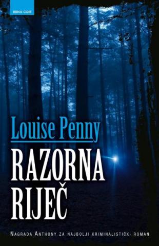 Razorna riječ, Louise Penny, Hena Razorna riječ, Louise Penny, Hena