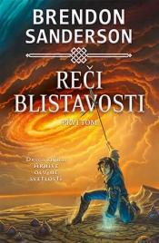 Reči blistavosti - I tom, Brendon Sanderson, Laguna Reči blistavosti - I tom, Brendon Sanderson, Laguna