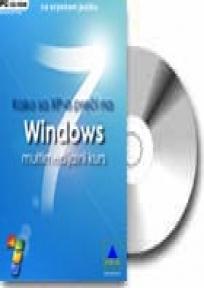 Sa XP-a na Windows 7, Grupa autora, Anima Sa XP-a na Windows 7, Grupa autora, Anima
