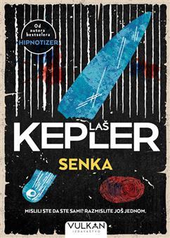 Senka, Laš Kepler, Vulkan izdavaštvo Senka, Laš Kepler, Vulkan izdavaštvo