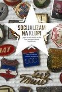 Socijalizam na klupi, Lada Duraković, Andrea Matošević, Srednja Europa, Zagreb Socijalizam na klupi, Lada Duraković, Andrea Matošević, Srednja Europa, Zagreb