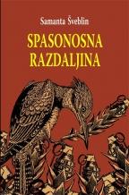 Spasonosna razdaljina, Samanta Šveblin, Agora Spasonosna razdaljina, Samanta Šveblin, Agora