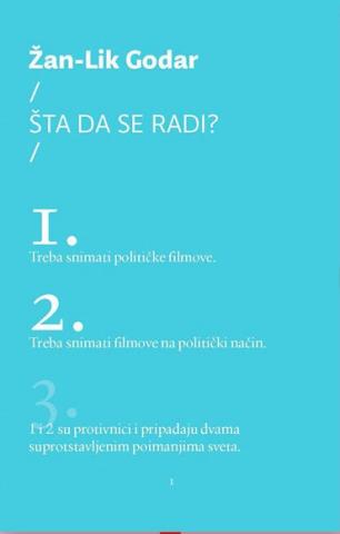 Šta da se radi?, Žan-Lik Godar, Fakultet za medije i komunikacije
