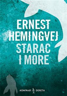 Starac i more, Ernest Hemingvej, Dereta Starac i more, Ernest Hemingvej, Dereta