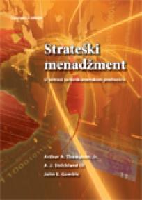 Strateški menadžment, A. Thompson, A.J.Strickland III, J.E. Gamble, Mate Strateški menadžment, A. Thompson, A.J.Strickland III, J.E. Gamble, Mate