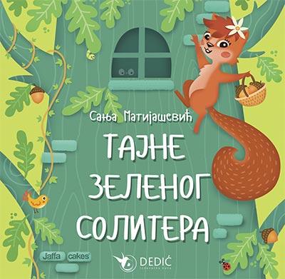 Tajne zelenog solitera, Sanja Matijašević, Dedić Tajne zelenog solitera, Sanja Matijašević, Dedić