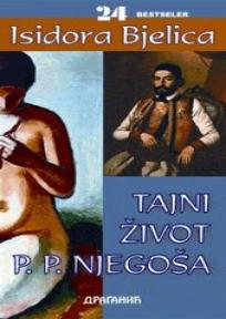 Tajni život PP Njegoša, Isidora Bjelica, Draganić