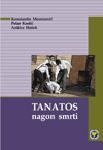 Tanatos - nagon smrti, K. Momirović, P. Kostić, A. Hošek, Centar za primenjenu psihologiju Tanatos - nagon smrti, K. Momirović, P. Kostić, A. Hošek, Centar za primenjenu psihologiju