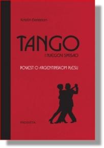 Tango i njegov smisao, Kristin Deniston, Prosveta Tango i njegov smisao, Kristin Deniston, Prosveta