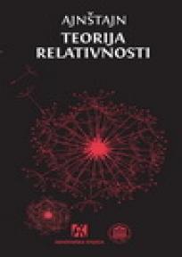 Teorija relativnosti, Albert Ajnštajn, Akademska knjiga Teorija relativnosti, Albert Ajnštajn, Akademska knjiga