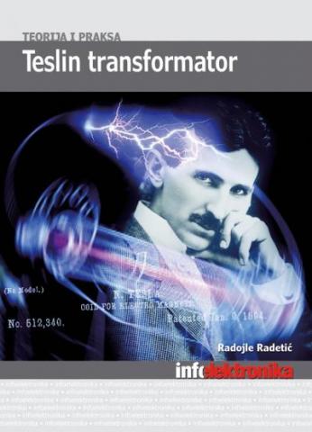 Teslin transformator: Teorija i praksa, Radojle Radetic, Agencija EHO