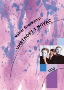 Umetnost i novac, Valter Graskamp, Clio Umetnost i novac, Valter Graskamp, Clio