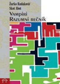 Vampiri – Razumni rečnik, Žarko Radaković i Skot Abot, Stubovi kulture Vampiri – Razumni rečnik, Žarko Radaković i Skot Abot, Stubovi kulture
