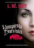 Vampirski dnevnici: Lovci - Rađanje sudbine , L. Dž. Smit, Čarobna knjiga Vampirski dnevnici: Lovci - Rađanje sudbine , L. Dž. Smit, Čarobna knjiga