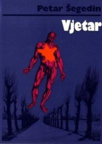 Vjetar, Petar Šegedin, Globus Vjetar, Petar Šegedin, Globus