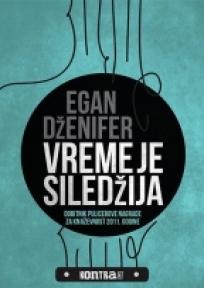 Vreme je siledžija, Dženifer Egan, Kontrast izdavaštvo Vreme je siledžija, Dženifer Egan, Kontrast izdavaštvo