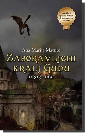 Zaboravljeni kralj Gudu - drugi deo, Ana Marija Matute, Laguna Zaboravljeni kralj Gudu - drugi deo, Ana Marija Matute, Laguna