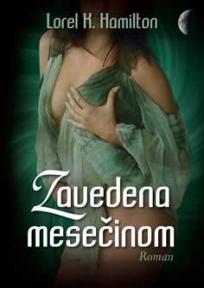 Zavedena mesečinom, K. Hamilton Laurell, Portalibris Zavedena mesečinom, K. Hamilton Laurell, Portalibris