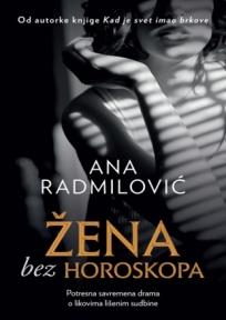 Žena bez horoskopa, Ana Radmilović, Laguna Žena bez horoskopa, Ana Radmilović, Laguna