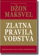 ZLATNA PRAVILA VOĐSTVA, Džon K. Maksvel, Soteria ZLATNA PRAVILA VOĐSTVA, Džon K. Maksvel, Soteria