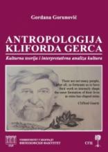 Antropologija Kliforda Gerca - kulturna teorija i interpretativna analiza kultura, Gordana Gorunović, Srpski genealoški centar
