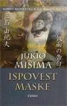 ISPOVEST MASKE, Jukio Mišima, Tanesi