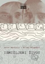 Izmišljeni život: Oklopdžić-Marković (prepiska 2003-2007), Goran Marković, Milan Oklopdžić, Clio