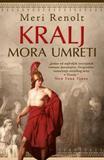 Kralj mora umreti, Meri Renolt, Laguna