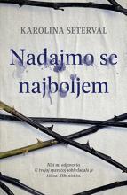 Nadajmo se najboljem, Karolina Seterval, Laguna