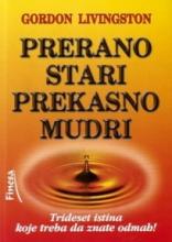 Prerano stari prekasno mudri, Gordon Livingston, Finesa