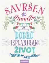 Savršen dnevnik za dobro isplaniran život, Grupa autora, Vulkan izdavaštvo