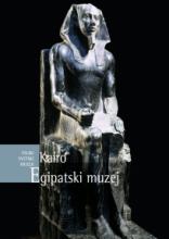 Veliki svetski muzeji - Egipatski muzej, Kairo, Grupa autora, Službeni Glasnik
