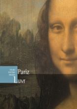 Veliki svetski muzeji - Luvr, Pariz, Grupa autora, Službeni Glasnik